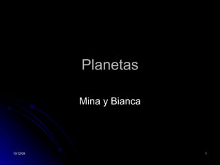Planetas Mina y Bianca 