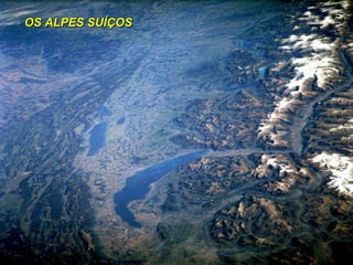 OS ALPES SUÍÇOS 