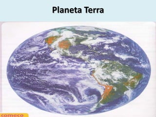 Planeta Terra
 