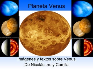 Planeta Venus Imágenes y textos sobre Venus De Nicolás .m. y Camila 