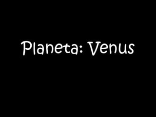 Planeta: Venus
 