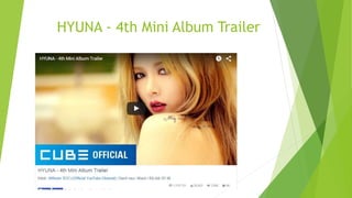 HYUNA - 4th Mini Album Trailer
 