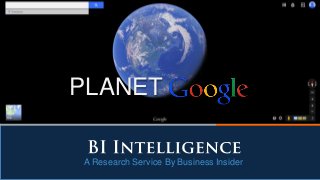 A Research Service By Business Insider
PLANET
 