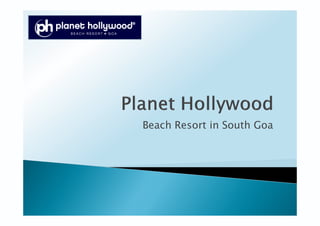 5 Star hotel in Goa - Planet hollywood beach resort 