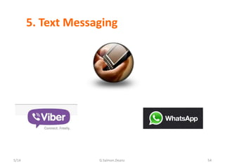 5. Text Messaging
54G.Salmon.Deanz.5/14
 