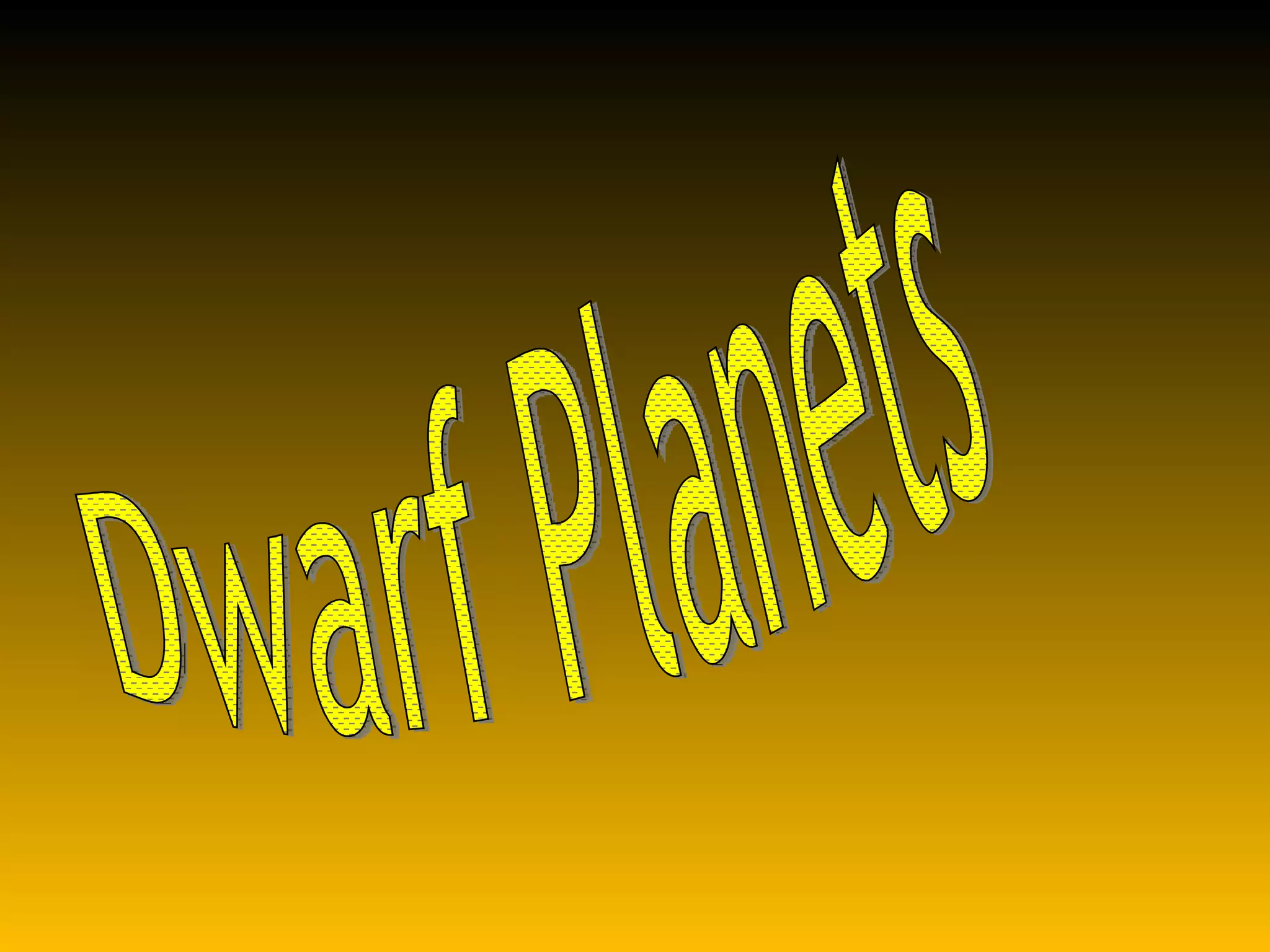 Dwarf Planets 