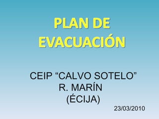 CEIP “CALVO SOTELO” R. MARÍN  (ÉCIJA) 23/03/2010 