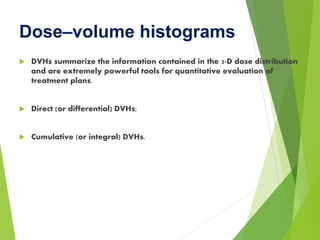Plan evaluation in Radiotherapy- Dr Kiran | PPTX