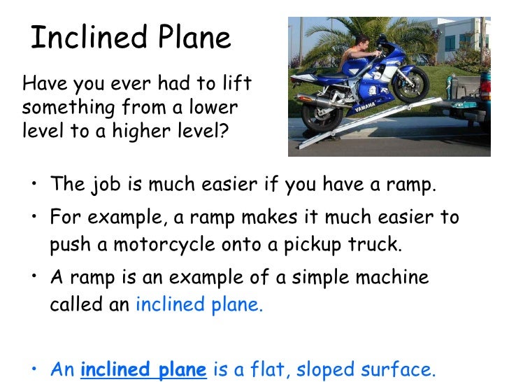 Inclined Plane Examples In Everyday Life plane,wedge,screw Inclined Plane Examples In Everyday Life plane,wedge,screw