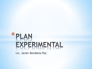Lic. Javier Mendieta Paz*
*
 