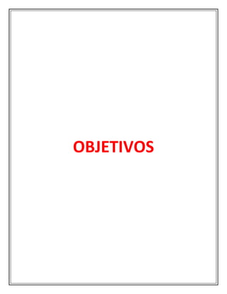 OBJETIVOS
 