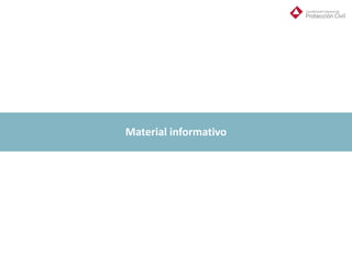 Material informativo
 