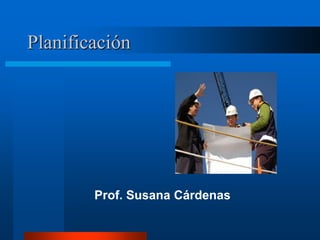 Planificación Prof. Susana Cárdenas 