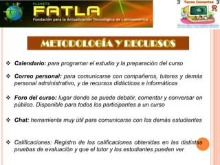 CAPACITACIÓNMODALIDAD: Contemplará la realización de actividades presenciales y semivirtuales en el tiempo previsto. CONTENIDO:Propuesto y modificado por Iván Sánchez http://www.tecnar.edu.co/splavia/course/view.php?id=10)