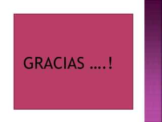 GRACIAS ….!
 