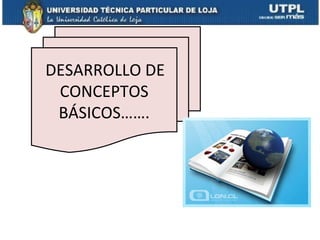DESARROLLO DE CONCEPTOS BÁSICOS……. 