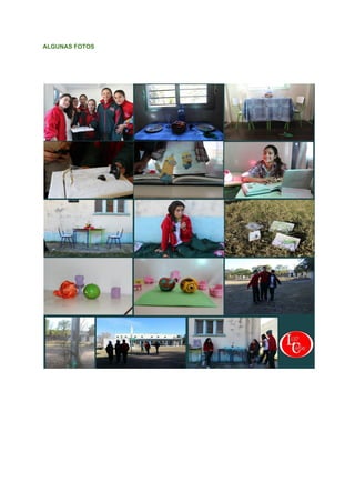 ALGUNAS FOTOS 
 
 
 
 
 
 