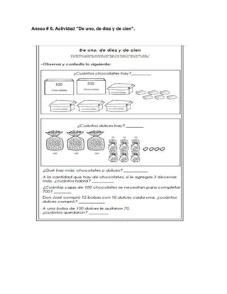 Anexo # 6. Actividad "De uno, de diez y de cien".
 