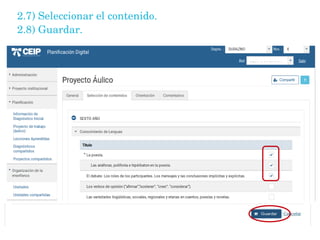 2.7) Seleccionar el contenido.
2.8) Guardar.
 