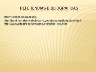 REFERENCIAS BIBLIOGRÁFICAS
 