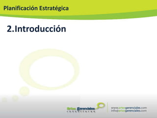 Planificación Estratégica


 2.Introducción
 