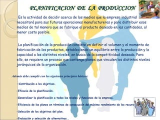 PLANIFICACIÓN, GESTIÓN Y CONTROL DE LA PRODUCCIÓN | PPT
