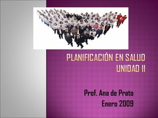 Prof. Ana de Prato Enero 2009 