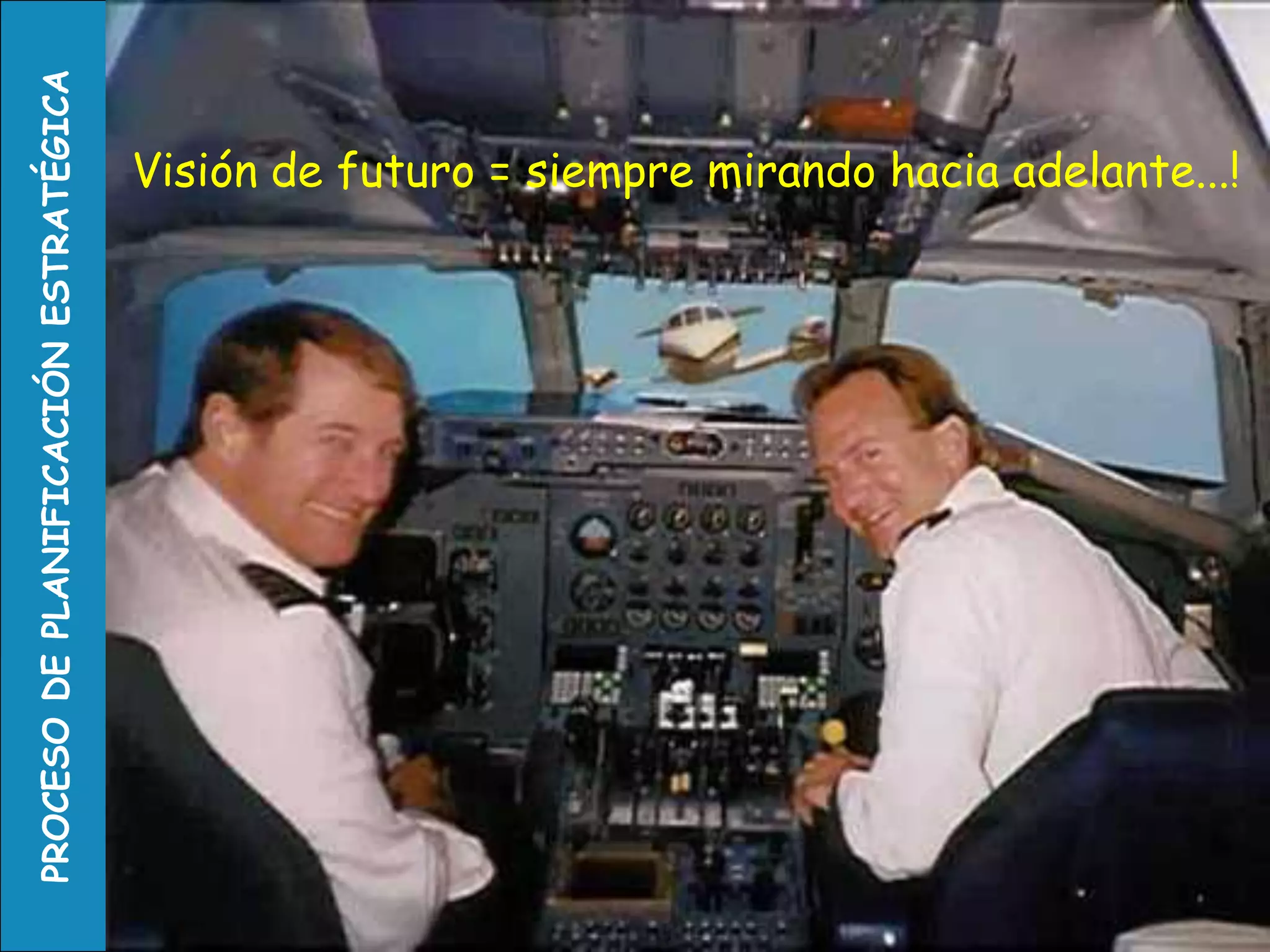 Visión de futuro = siempre mirando hacia adelante...!  