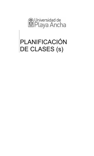 PLANIFICACIÓN 
DE CLASES (s) 
 