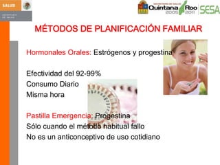 MÉTODOS DE PLANIFICACIÓN FAMILIARTEMPORALESBARRERAHORMONALESNATURALESDEFINITIVOSOTBVASECTOMIA