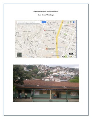 Institución Educativa Eustaquio Palacios
Sede: General Anzoátegui
 