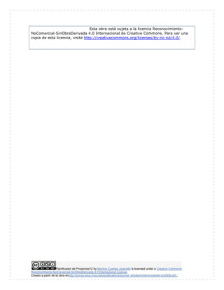 Esta obra está sujeta a la licencia Reconocimiento- 
NoComercial-SinObraDerivada 4.0 Internacional de Creative Commons. Para ver una 
copia de esta licencia, visite http://creativecommons.org/licenses/by-nc-nd/4.0/. 
Planificador de ProyectosV2 by Maritza Cuartas Jaramillo is licensed under a Creative Commons 
Reconocimiento-NoComercial-SinObraDerivada 4.0 Internacional License. 
Creado a partir de la obra enhttp://punya.educ.msu.edu/publications/journal_articles/mishra-koehler-tcr2006.pdf... 
