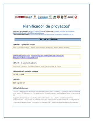 Planificador de proyectosi
Planificador de ProyectosV2 by Maritza Cuartas Jaramillo is licensed under a Creative Commons R...