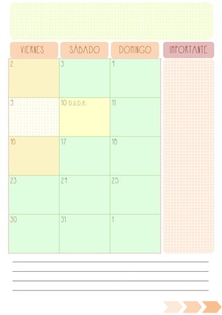 2 3 4
9 10 D.U.D.H. 11
16 17 18
23 24 25
30 31 1
VIERNES SÁBADO DOMINGO IMPORTANTE
________________________________________________________________________________________________
________________________________________________________________________________________________
________________________________________________________________________________________________
________________________________________________________________________________________________
 