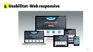 3. Usabilitat-Webresponsive
24
 