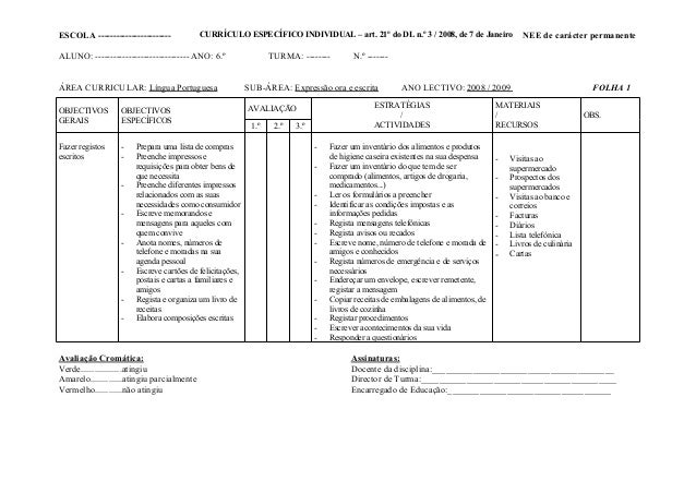 ESCOLA ------------------------

CURRÍCULO ESPECÍFICO INDIVIDUAL – art. 21º do DL n.º 3 / 2008, de 7 de Janeiro

ALUNO: --...
