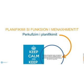 PLANIFIKIMI - Bazat e menaxhimit