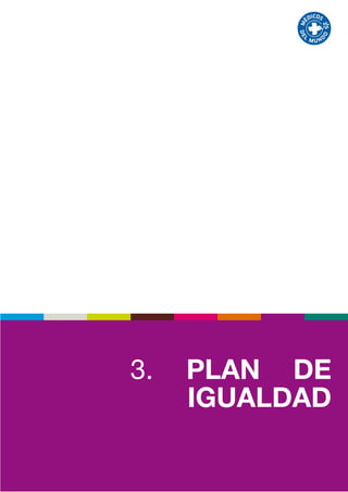 3.   PLAN DE
     IGUALDAD

            20
 