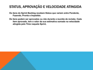 Para times rodando a terceira Sprint no mesmo Projeto: