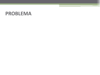 PROBLEMA