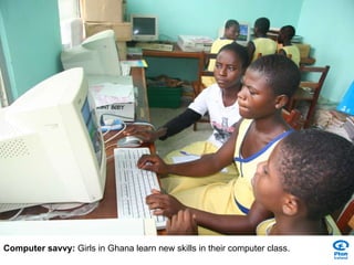 Computer savvy:  Girls in Ghana learn new skills in their computer class. 