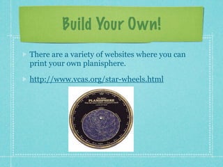 Build Your Own!
There are a variety of websites where you can
print your own planisphere.

http://www.vcas.org/star-wheels.html
 