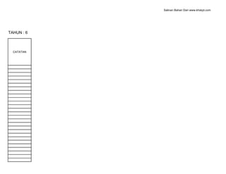 Salinan Bahan Dari www.khskpt.com




TAHUN : 6



  CATATAN
 