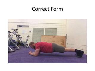 Correct Form
 