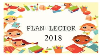 PLAN LECTOR
2018
 