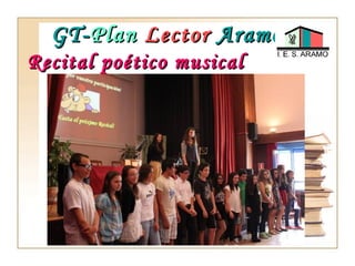 GT-GT-PlanPlan LectorLector
AramoAramo
Curso 2013-14Curso 2013-14
 