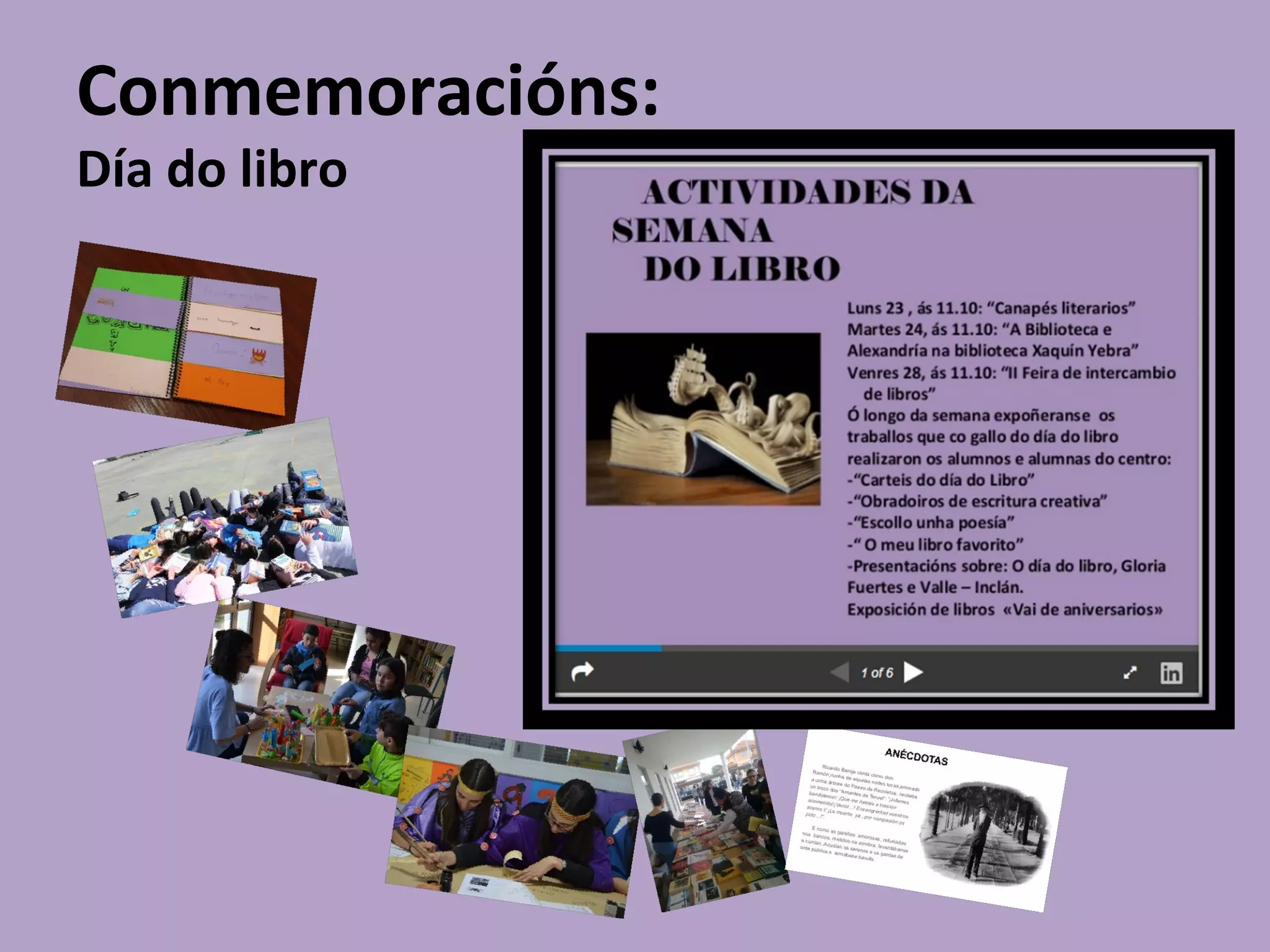 Conmemoracións:
Día do libro
 
