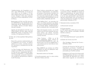 30
- Establecimientos de hospedaje en el
CHL: según MINCETUR, el Cercado de
Lima cuenta con 26 hoteles y 15 hos-
tales categorizados para el servicio del
turismo receptivo. Entre ellos podemos
mencionar al Gran Hotel Bolívar y el Ho-
tel Maury.
- Restaurantes en el CHL: en el CHL, de acuer-
do a MINCETUR, se han identificado solo 8
restaurantes de tipo “Restaurante de servi-
cio completo – Servicio a la mesa” adecua-
dos para visitantes.
- Agentes de Intermediación del CHL: en el
Centro Histórico de Lima, según cifras del
MINCETUR, existen 13 mayoristas, 55 mi-
noristas y 33 operadores de turismo.
b) Rutas de la Municipalidad Metropolitana
de Lima
- Recorridos gratuitos implementados por
la Subgerencia de Turismo: el público
objetivo son turistas, visitantes naciona-
les, extranjeros y residentes de Lima Me-
tropolitana.
- La Ruta Europea del Modernismo: fue
creada en el 2000 como una asociación
sin fines de lucro, dependiente del Ayun-
tamiento de Barcelona y comprometida
con el desarrollo, promoción internacio-
nal y protección del patrimonio modernis-
ta (Art Nouveau).
- Rutas turísticas promovidas por organi-
zaciones independientes: son realizadas
por grupos y asociaciones culturales y se
convocan a través de las redes sociales.
Son recorridos especializados en el CHL
y están dirigidos principalmente a los visi-
tantes locales y habitantes del CHL.
- “Free Walking Tours”: son recorridos diri-
gidos a los turistas extranjeros que desean
conocer la ciudad de forma personalizada,
en un formato abierto, semiestructurado y
bajo la orientación de un conocedor local.
- Rutas de transporte turístico: en el CHL
operan cerca de doce empresas de trans-
porte turístico que ofrecen recorridos
orientados al turista extranjero y al vaca-
cionista nacional.
- Rutas Turísticas – 2004: no se lle-
gó a implementar (según informe N°
018-2004-MML-PROLIMA/AT), pero de-
terminó que en el CHL se establecieran 3
rutas turísticas para ser recorridas en trans-
porte turístico.
- Plan COPESCO: en convenio con el Plan
COPESCO en 2010 se señalizaron diver-
sos espacios del CHL.
- Recorridos turísticos en bicicleta.
c) Acondicionamiento para la visita turística
del Centro Histórico de Lima
El CHL no cuenta con un proyecto de acondi-
cionamiento turístico. PROLIMA ha previsto el
diseño e implementación de totems informati-
vos, carteleras municipales y guías de pavimen-
to en las rutas patrimoniales y ejes históricos
descritos anteriormente como una primera ini-
ciativa de señalización vinculada a los valores
patrimoniales inherentes al CHL.
• Demanda turística vinculada al CHL
a) Vacacionista nacional
b) Turista extranjero
La OMT señala que el 86% de los turistas que
llegan al Perú realizan actividades culturales
durante su estancia.
c) Visitante local
Es la “Comunidad Patrimonial” usuaria del CHL.
d) Gestión de Turismo en el CHL
- Plan Estratégico Nacional de Turismo –
PENTUR al 2025.
- Comisión de Promoción del Perú para la
Exportación y el Turismo – PromPerú: La
promoción del CHL a través de los canales
priorizados por PromPerú (online).
- Subgerencia de Turismo de la Municipali-
dad Metropolitana de Lima: es el órgano
responsable del desarrollo de la activi-
dad turística regional, en concordancia
 