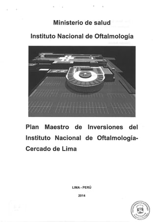 Plan Maestro de Inversiones Instituto Nacional de Oftalmología