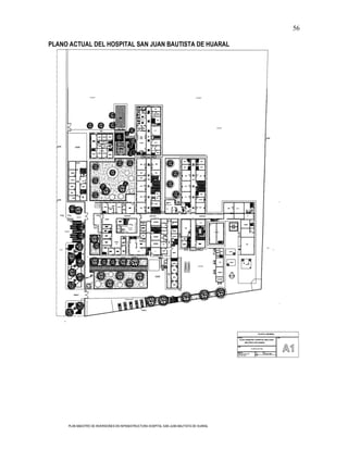 56

PLANO ACTUAL DEL HOSPITAL SAN JUAN BAUTISTA DE HUARAL




     PLAN MAESTRO DE INVERSIONES EN INFRAESTRUCTURA HOSPITAL SAN JUAN BAUTISTA DE HUARAL
 
